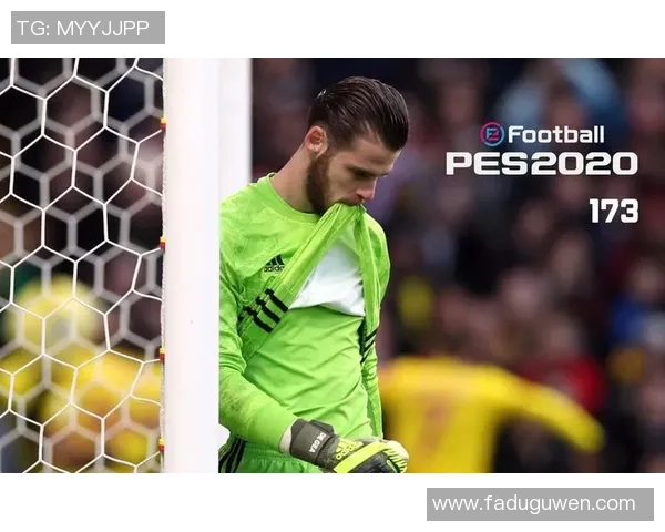 德赫亚在实况足球中的表现分析与游戏策略探讨 德赫亚在实况足球中的表现分析与游戏策略探讨